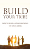 Thumbnail Build Your Tribe Ebook with Master Resell Rights
