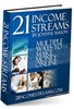 Thumbnail 21 Income Streams: Multiple Ways To Make Money Online eBook 