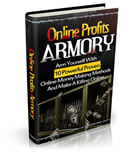 Thumbnail Online Profits Armory - ebook, report 