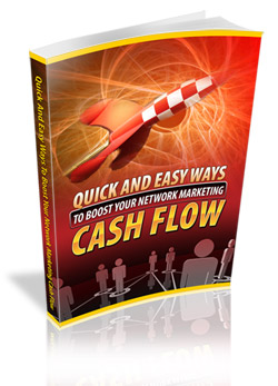 Thumbnail Quick And Easy Ways To Boost Your Network Marketing Cash Flo