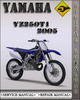 Thumbnail 2005 Yamaha YZ250T1 Factory Owners Service Repair Manual