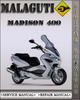 Thumbnail Malaguti Madison 400 Factory Service Repair Manual
