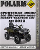 Thumbnail 2012 Polaris Sportsman 400 HO 500 HO Touring 500 HO Forest Tractor 500 EFI Factory Service Repair Manual