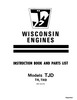 Thumbnail WISCONSIN ENGINE TJD TH THD OPERATORS MANUAL Thumbnail WISCONSIN ENGINE TJD TH THD OPERATORS MANUAL