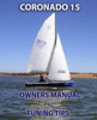 Thumbnail CORONADO 15 OWNERS MANUAL plus TUNING TIPS sail ing Thumbnail CORONADO 15 OWNERS MANUAL plus TUNING TIPS sail ing