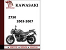 Thumbnail Kawasaki Z750 2003 2004 2005 2006 2007 Workshop Service Repair Manual Pdf Download
