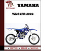 Thumbnail Yamaha YZ250FR 2003 Workshop Service Repair Manual Pdf Download Thumbnail Yamaha YZ250FR 2003 Workshop Service Repair Manual Pdf Download