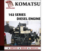 Thumbnail KOMATSU 102 Series Diesel Engine Workshop Service Repair Manual Pdf Download