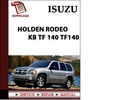 Thumbnail Isuzu HOLDEN RODEO KB TF 140 TF140 Workshop Service Repair Manual Pdf Download ENGINES COVERED 4JA1 4JB1T 
