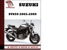 Thumbnail Suzuki SV650 2003 2004 2005 2006 2007 2008 2009 Workshop Service Repair Manual Pdf Download