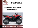 Thumbnail Suzuki LTA400F LTF400F 2008 2009 Workshop Service Repair Manual Pdf Download