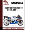 Thumbnail Suzuki GSXR 1000 2003 2004 Workshop Service Repair Manual Pdf Download