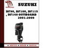 Thumbnail Suzuki Df90, Df100, Df115, Df140 Outboard 2001-2009 Workshop Service Repair Manual Pdf Download 2001 2002 2003 2004 2005 2006 2007 2008 2009