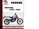 Thumbnail Suzuki DR650SE 1996 1997 1998 1999 2000 2001 2002 2003 2004 2005 2006 2007 2008 2009 Workshop Service Repair Manual Pdf Download