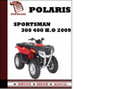 Thumbnail Polaris Sportsman 300 400 H.O 2009 Workshop Service Repair Manual Pdf Download Thumbnail Polaris Sportsman 300 400 H.O 2009 Workshop Service Repair Manual Pdf Download