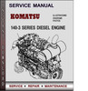 Thumbnail Komatsu 140-3 Series Diesel Engine Factory Service Repair Manual Download Pdf
