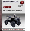 Thumbnail Suzuki LT 750 King Quad 2008-2012 Factory Service Repair Manual Download Pdf