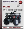 Thumbnail Suzuki ATV LT 300 King Quad 1999-2004 Factory Service Repair Manual Download Pdf