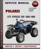 Thumbnail Polaris ATV Xpress 300 1996-1998 Factory Service Repair Manual Download Pdf Thumbnail Polaris ATV Xpress 300 1996-1998 Factory Service Repair Manual Download Pdf