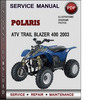 Thumbnail Polaris ATV Trail Blazer 400 2003 Factory Service Repair Manual Download Pdf Thumbnail Polaris ATV Trail Blazer 400 2003 Factory Service Repair Manual Download Pdf