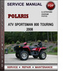 Thumbnail Polaris ATV Sportsman 800 Touring 2008 Factory Service Repair Manual Download Pdf Thumbnail Polaris ATV Sportsman 800 Touring 2008 Factory Service Repair Manual Download Pdf