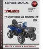 Thumbnail Polaris ATV Sportsman 500 Touring EFI 2008 Factory Service Repair Manual Download Pdf Thumbnail Polaris ATV Sportsman 500 Touring EFI 2008 Factory Service Repair Manual Download Pdf