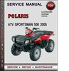 Thumbnail Polaris ATV Sportsman 500 2005 Factory Service Repair Manual Download Pdf