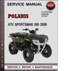 Thumbnail Polaris ATV Sportsman 300 2009 Factory Service Repair Manual Download Pdf Thumbnail Polaris ATV Sportsman 300 2009 Factory Service Repair Manual Download Pdf