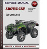 Thumbnail Arctic Cat 700 2000-2012 Factory Service Repair Manual Download Pdf