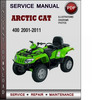Thumbnail Arctic Cat 400 2001-2011 Factory Service Repair Manual Download Pdf