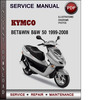 Thumbnail Kymco Bet&win B&W 50 1999-2008 Factory Service Repair Manual Download PDF Thumbnail Kymco Bet&win B&W 50 1999-2008 Factory Service Repair Manual Download PDF