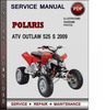 Thumbnail Polaris ATV Outlaw 525 S 2009 Factory Service Repair Manual Download Pdf