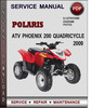 Thumbnail Polaris ATV Phoenix 200 Quadricycle 2009 Factory Service Repair Manual Download Pdf Thumbnail Polaris ATV Phoenix 200 Quadricycle 2009 Factory Service Repair Manual Download Pdf