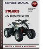 Thumbnail Polaris ATV Predator 50 2009 Factory Service Repair Manual Download Pdf