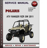 Thumbnail Polaris ATV Ranger RZR SW 2011 Factory Service Repair Manual Download Pdf