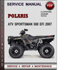 Thumbnail Polaris ATV Sportsman 500 EFI 2007 Factory Service Repair Manual Download Pdf