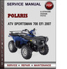 Thumbnail Polaris ATV Sportsman 700 EFI 2007 Factory Service Repair Manual Download Pdf Thumbnail Polaris ATV Sportsman 700 EFI 2007 Factory Service Repair Manual Download Pdf