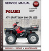 Thumbnail Polaris ATV Sportsman 800  EFI 2005 Factory Service Repair Manual Download Pdf