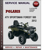 Thumbnail Polaris ATV Sportsman Forest 500 2012 Factory Service Repair Manual Download Pdf