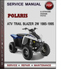Thumbnail Polaris ATV Trail Blazer 2W 1985-1995 Factory Service Repair Manual Download Pdf