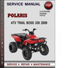 Thumbnail Polaris ATV Trail Boss 330 2009 Factory Service Repair Manual Download Pdf