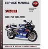 Thumbnail Suzuki GSX 750 1984-1999 Factory Service Repair Manual Download Pdf