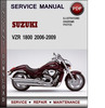Thumbnail Suzuki VZR 1800 2006-2009 Factory Service Repair Manual Download Pdf
