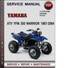Thumbnail Yamaha ATV YFM 350 Warrior 1987-2004 Factory Service Repair Manual Download Pdf
