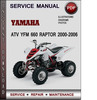 Thumbnail Yamaha ATV YFM 660 Raptor 2000-2006 Factory Service Repair Manual Download Pdf