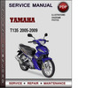 Thumbnail Yamaha T135 2005-2009 Factory Service Repair Manual Download PDF