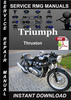 Thumbnail Triumph Thruxton Service Repair Manual Download