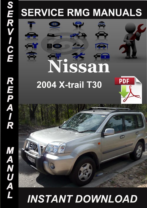 2004 Nissan Xtrail T30 Service Repair Manual Download Download M...