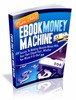 Thumbnail Ebook Money Machine - Ebook Millionaire