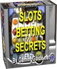 Thumbnail Slots Betting Secrets - Download Ebooks